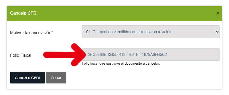 Si seleccionas el motivo de CANCELACIÓN 01 Deberás copiar el Folio Fiscal (UUID) que sustituye el documento a cancelar