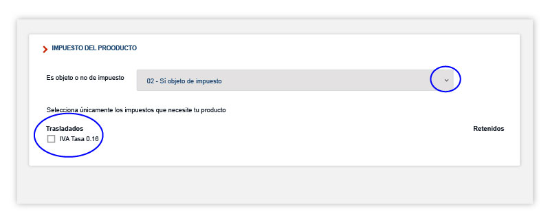 Selecciona un impuesto de tu producto IVA ISR etc.